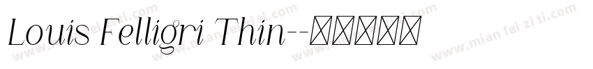 Louis Felligri Thin-字体转换